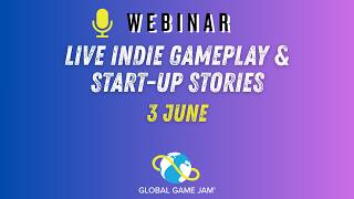 Live Indie Gameplay & Start-up Stories @GlobalGameJam