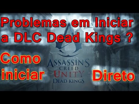 Vídeo: O DLC Dead Kings De Assassin's Creed Unity Agora Será Gratuito