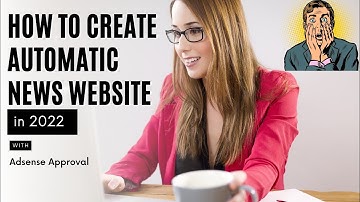 How to make automatic news website with WordPress In 2022 || AdSense approval 💯