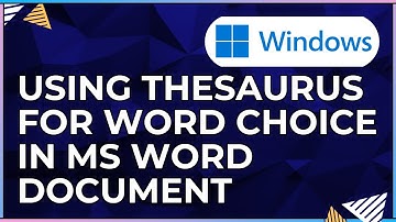 How To Use the Thesaurus for Word Choice In a Microsoft Word Document-For Windows IOS Computers