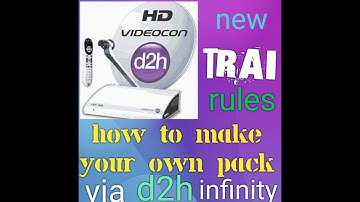 New trai rules How to make your own pack by videocon d2h infinity app ( explained in malayalam )