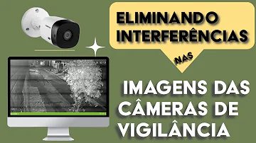O que causa interferência em câmeras?