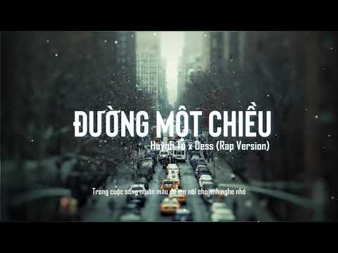 Đường Một Chiều | Huỳnh Tú × Dess ( Rap Version ) - youtube