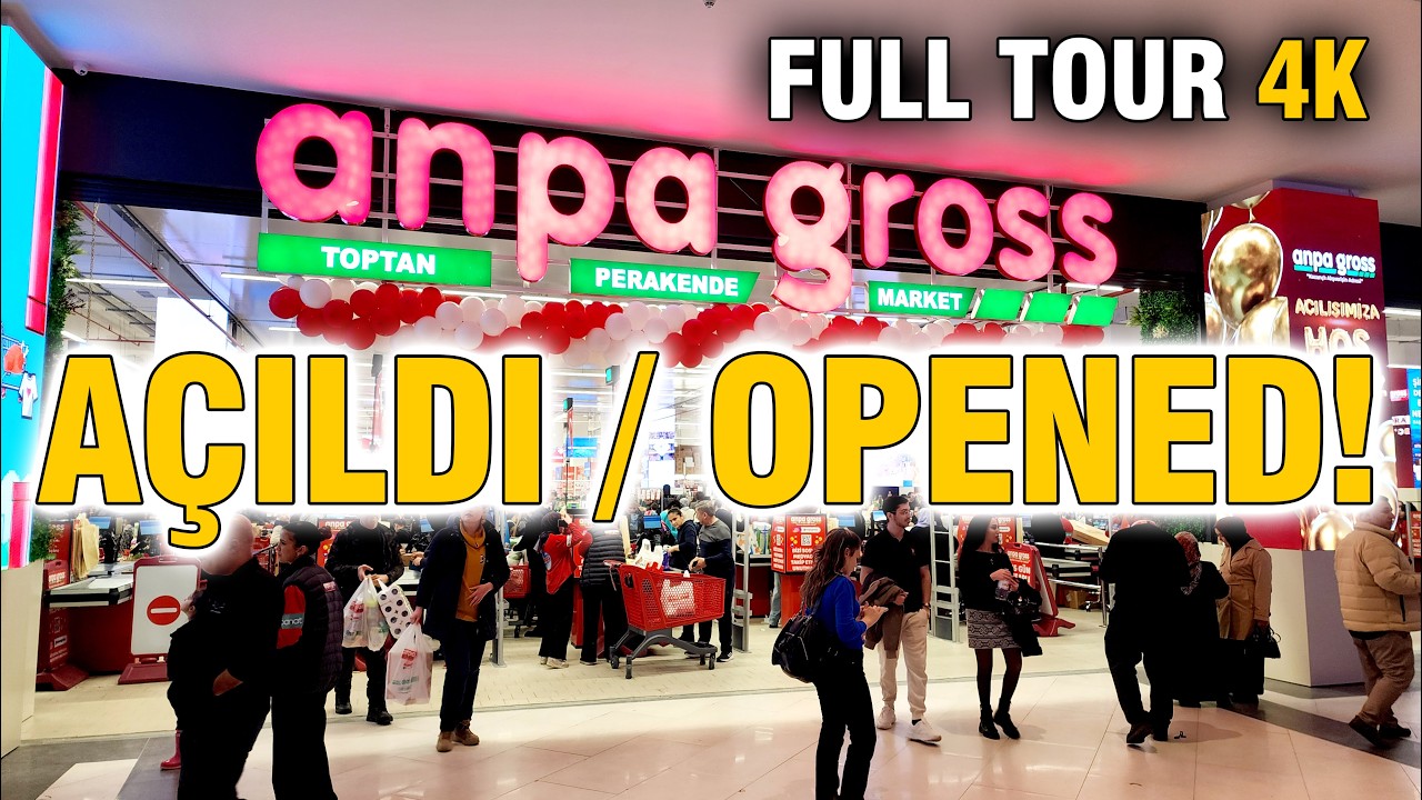 ОТКРЫЛСЯ! ANPA Gross Market в АНТАЛИИ | Прогулка по Турции 4K