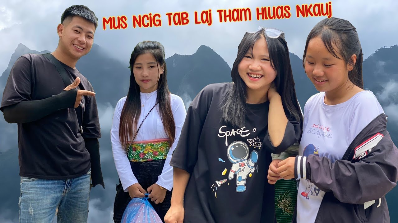 Mus Ncig Tab Laj Toj Siab Tham Hluas Nkauj Hmoob Hà Giang Txaj Muag Heev Yog Vim Li Cas | Xeeb Thoj