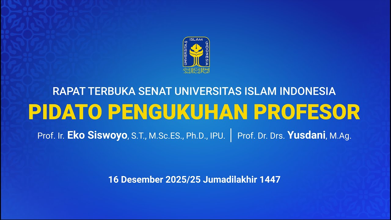 Rapat Terbuka Senat Universitas Islam Indonesia Pidato Pengukuhan Profesor