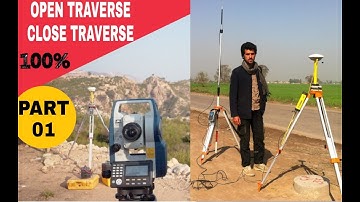 TRAVERSE SURVEY PART 01 || OPEN & CLOSE || URDU /HINDI ||