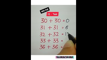 IQ Test - 99% Fail
