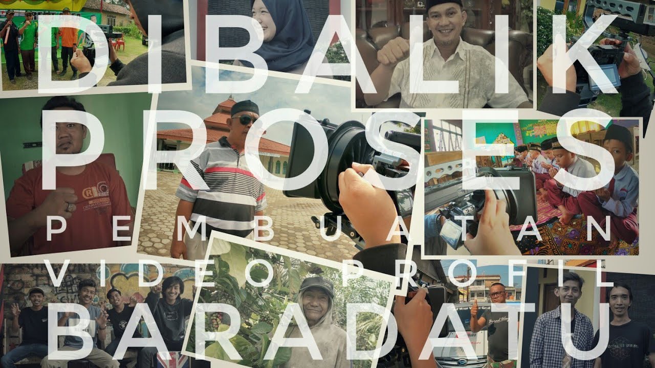 Proses Pembuatan Video Profil Baradatu (PART 2) - YouTube