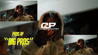 Pros Ap Big Pros Official Music Video Shot By