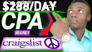 CPA Marketing for Beginners 2020 | Make $288 Per Day on Craiglist with CPA Marketing {Step by Step}