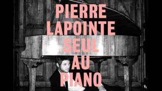Pierre Lapointe seul au piano - Au bars des suicidées chords