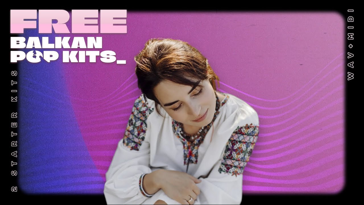 FREE Balkan & Oriental Sample Pack "BALKAN POP KITS" | Royalty-Free Loops, WAV/MIDI (Download)