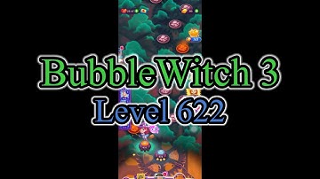 BubbleWitch 3 RPD - Level 622