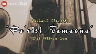 Pa'risi Tamaona • cover Ashari • Cipt. Ridwan Sau.