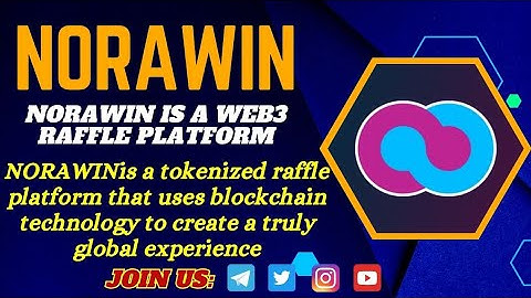NORAWIN  A tokenized raffle platform Blockchain technology With the integration of NFT-based tickets