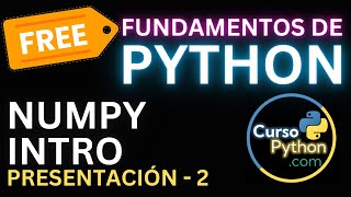 🟢🐍 Curso Python - Lección de Introducción a Numpy - Parte 2
