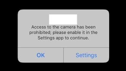 Fix Permission request Camera has been denied access to Camera. You can enable permission Problem