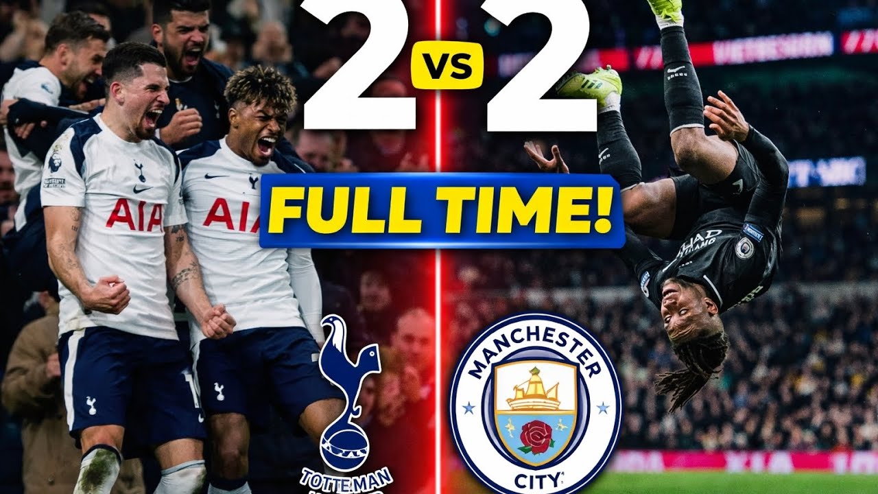 Tottenham vs Manchester City All goals extended highlights 2026 