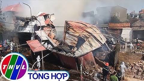 THVL | Xưởng gỗ bốc cháy ngùn ngụt lan sang nhà 2 tầng ở Hà Nội