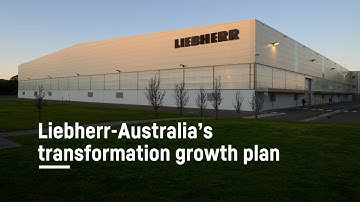 Australia’s transformation growth plan to 2030 | Liebherr