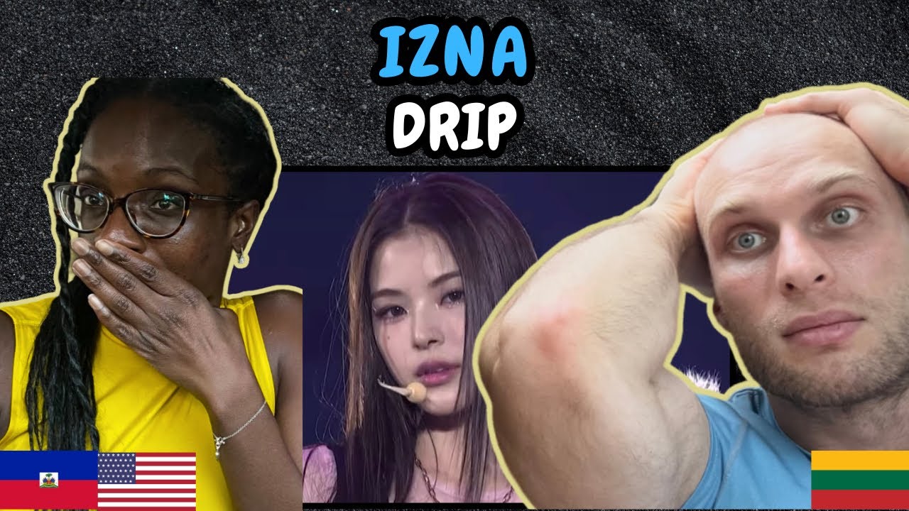 REACTION TO IZNA - DRIP (Live at K-CON Germany) | FIRST TIME WATCHING ...