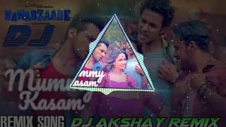 Mummy Kasam Remix ⏩ DJ AKSHAY REMIX ⏩ NAWABZAADE ⏩ New Bollywood Dj Song - Dj Akshay