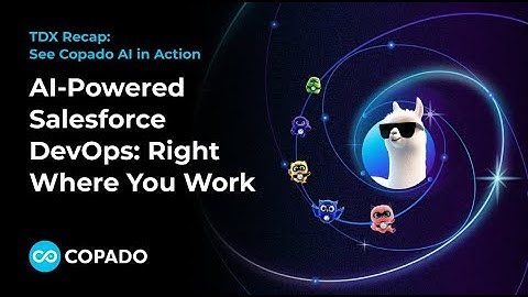 AI-Powered Salesforce DevOps: Right Where You Work (Webinar)