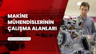 Makine Mühendislerinin Çalışma Alanları