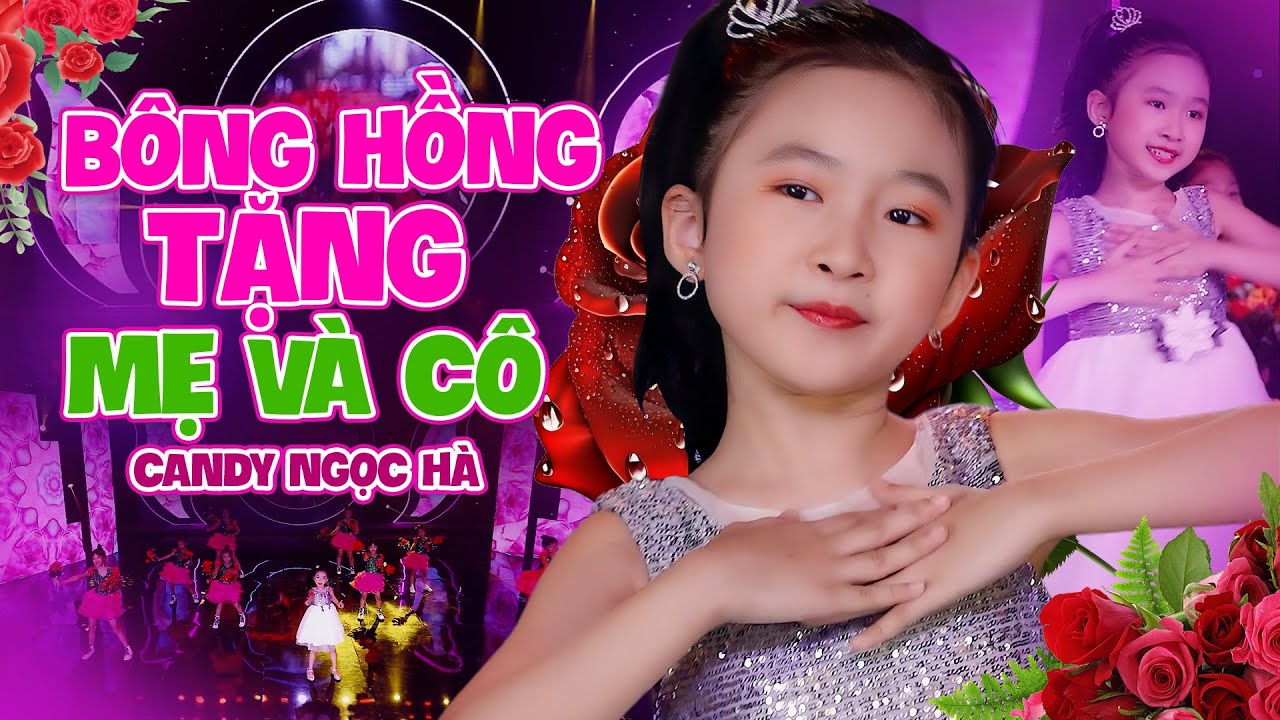 BÔNG HỒNG TẶNG MẸ VÀ CÔ REMIX - BÉ CANDY NGỌC HÀ | Nhạc Thiếu Nhi Remix Sôi Động