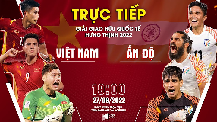 🔴 TRỰC TIẾP I Việt Nam - Ấn Độ (Bản Chuẩn) I Giao hữu Quốc Tế 2022 LIVESTREAM VIETNAM INDIA