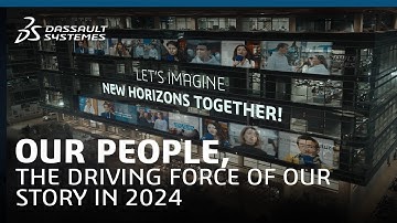 Our People, the Driving Force of Our Story in 2024 - Dassault Systèmes