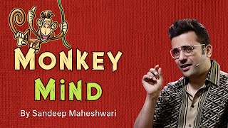 Monkey Mind - By Sandeep Maheshwari | Hindi