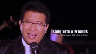 Kang Yoto & Friends -  Ojo Lali Bahagia (  VIDEO CLIP)
