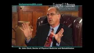 Dr. John Clark discusses Brain and Spine Injuries with Locke Meredith on Legal Lines