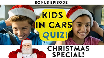 CHRISTMAS EDITION! | Kids in Cars Trivia Quiz | Test your knowledge of Christmas around the world!