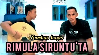 Rimula Siruntu'ta - Gambus Bugis Maros