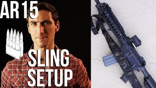 AR-15 Sling Setup Basics (2018 ver)