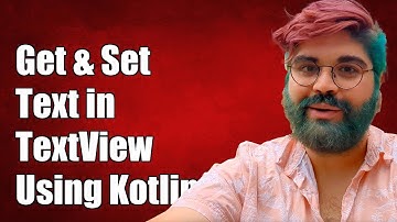 How to Get and Set Text in TextView Using Kotlin for Android Development