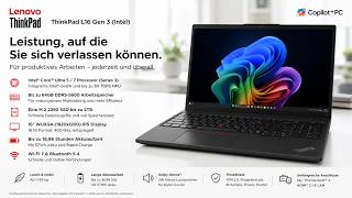 Lenovo ThinkPad L16 Gen 3 Intel für starke Business Power