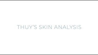 Skin Analysis 101: Thuy