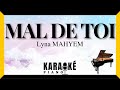 Mal De Toi Lyna MAHYEM Karaoké Piano Français