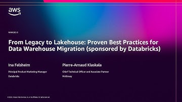 AWS re:Invent 2025 - From Legacy to Lakehouse: Proven Best Practices for Data Warehouse Migration