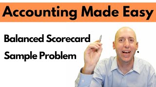 MA46 - Balanced Scorecard Sample Problem