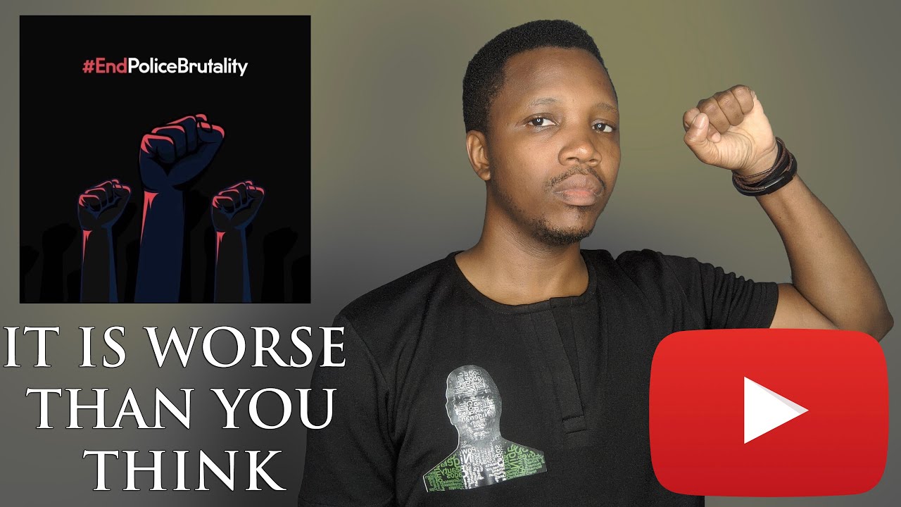 ENDSARS Protests in Nigeria and Why the Police is not your friend