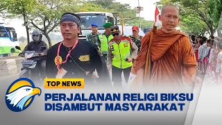 Antusiasme Warga Sambut Rombongan Biksu Jalan Kaki