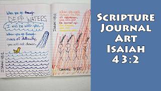Scripture Journal Art Isaiah 43:2 | You Don't Have to Be "an Artist" to Be Creative