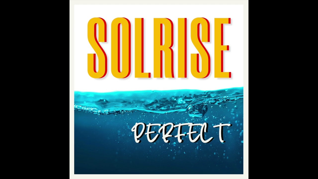 SOLRISE - PERFECT