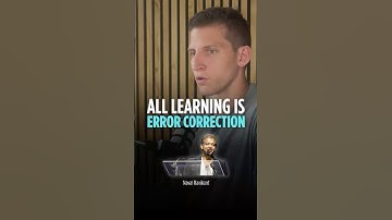 All learning is error correction - Naval Ravikant