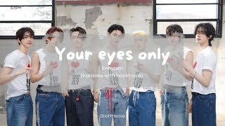 (Karaoke With Backtrack) Your Eyes Only - Enhypen (/Rom) Resimi